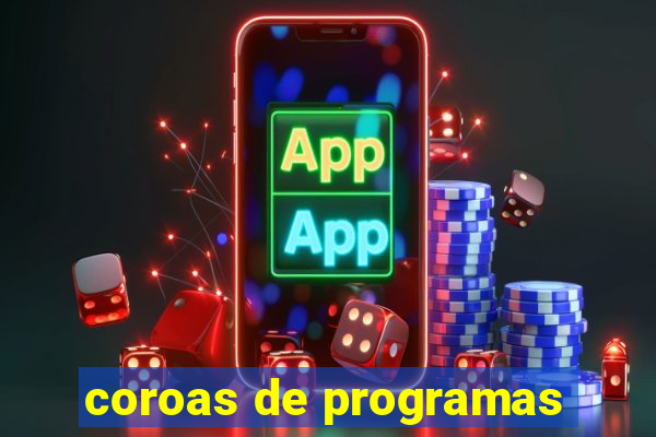 coroas de programas